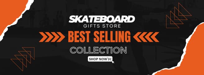 Skateboard Gifts Store Best Selling Collection