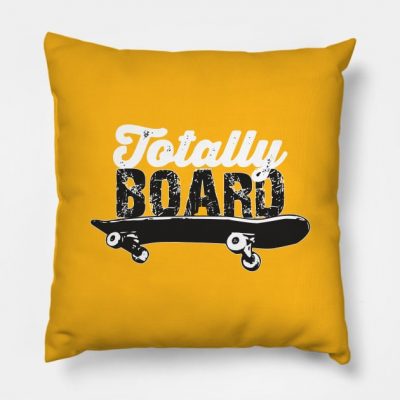 Totally Board Skateboard Throw Pillow Official Skateboard Merch