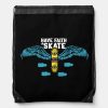 have faith in skate illustration drawstring bag ra312db6f8d8747ed85ac7cff22179df7 zffcx 1000 - Skateboard Gifts Store