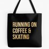 Skateboarding Running On Coffee And Skating In Gold Tote Bag Official Skateboard Merch